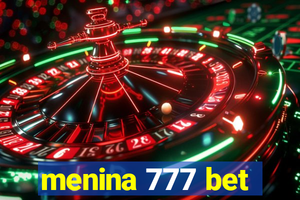 menina 777 bet